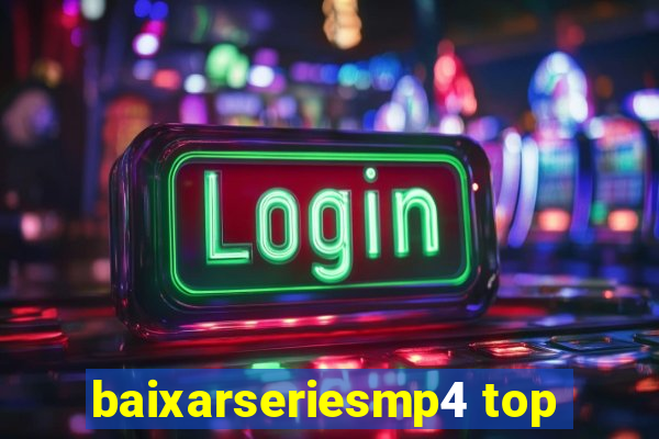 baixarseriesmp4 top